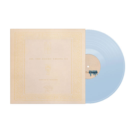 Khal!l: Oh, The Doubt Among Us - Vinyl (Sky Blue)